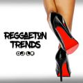 Reggaeton Trends 2018 - Mixed by Dj LR 