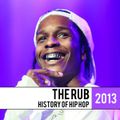 The Rub - History Of Hip Hop 2013 Mix