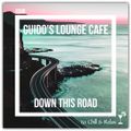 Guido's Lounge Cafe Broadcast 0380 Down This Road (20190614)