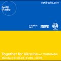 Together for Ukraine w/ TSUNIMAN - 7th March 2022