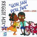 Haitian All-StarZ: Gon Jan Pou Jwe (Kompa + Zouk) Vol.1 (Reggie Mix)
