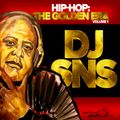 DJ SNS - Hip-Hop:  The Golden Era (Volume 1) 10.22.19