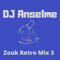 DJ Anselme - Zouk Retro Mix Vol 3