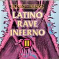 DJ Dero + Friends – Latino Rave Inferno Vol. II (1995)
