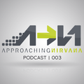 Approaching Nirvana Podcast 003 (Halloween Mix)