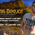 DEMIS DEEJAY  *ONE SATURDAY IN  JANUARY 2018   [FROM MISTRAL CLUB NAUTIC]