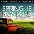 Spring Is My Love (mixed by DenStylerz) [ HANDS UP MIX ]