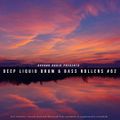 Deep Liquid Drum & Bass Rollers #62