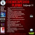 #Themixtapeshow Playmix 35