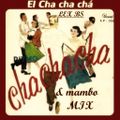 Cha Cha Cha y Mambo Mix Latino (NON-STOP)