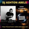 DJ ASHTON ABELS  Lunchtime Show  HOUSE FUSION RADIO WEEKENDER  20/2/21