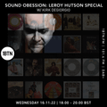 Sound Obsession: Leroy Hutson special   with Kirk Degiorgio - 16.11.2022