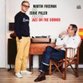 Martin Freeman and Eddie Piller's Jazz On The Corner with Chris Philips on Jazz FM