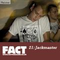 FACT Mix 21: Jackmaster