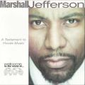 Marshall Jefferson - A Testament To House Music - 2001