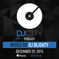 DJ Blighty - DJcity UK Podcast - 29/12/15