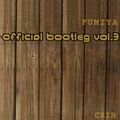 DJ FUMIYA - official bootleg vol.3