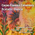 Cacao Equinox Ecstatic Dance