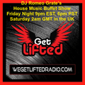 DJ Romeo Grate’s House Music Buffet Mix Show on wegetliftedradio.com (I’ll Be Your Friend!!)