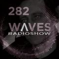 WAVES #282 - X-PULSIV & BLACKMARQUIS - 24/5/20