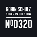 Robin Schulz | Sugar Radio 320