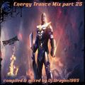Energy Trance Mix part 25 by Dj.Dragon1965