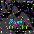 BIRTHDAY PARTY BANK & OFF 2020 - SUNJIPLAY