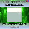 UK TOP 10 SINGLES : CHRISTMAS 1983