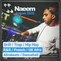 August 2020 [Drill | Trap | Hip Hop | R&B | French | UK Afro | Dancehall | Afrobeats] / DJ Naeem