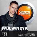 Paul van Dyk's VONYC Sessions 458 - Paul Thomas