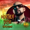 Dj Streetblaze Monthly Dose (Ragga Edition)