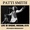 Patti Smith - The Place, Eugene OR 5.9.1978 EN FM remaster