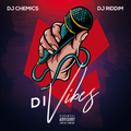 Di Vibes  Episode 1 \\ DJ Chemics & DJ Riddim \\ Multi-Genre Mix
