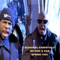 Seasonal Essentials: Hip Hop & R&B - 1993 Pt 2: Spring