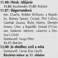 Slágerrandevú. Újratöltve. Szerkesztő: Varga Péter. 2001.12.01. Petőfi rádió. 11.07-11.57.