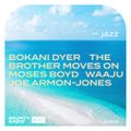 Bounty Radio S0618 | Jazz & Afro Grooves | Bokani Dyer | The Brother Moves On  | Moses Boyd