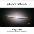 Orbscure vs The Orb - Majestic [the orbscure crown & sceptre extended mix]