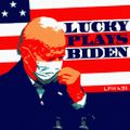 LPH 431 - Lucky Plays Biden (2020)