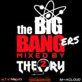 THE BIG BANGERS BY THEORY 2