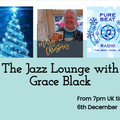 The Jazz Lounge with Grace Black 6th December 2021