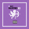 DJ ADLEY #THEVALENTINESMIX3 R&B (Chris Brown, Jeremih, Summer Walker, Drake)