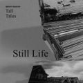 Still Life - Tall Tales Season 2, Episode 6
