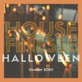 House Finesse 87 - Halloween 2020