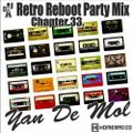 Yan De Mol - Retro Reboot Party Mix 33.