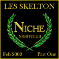 Les Skelton Live @ Niche Sheffield February 2002 Part One