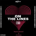 Dj Chizmo - On The Lines Riddim Mix