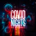 COVID NIGHTS - GETTING HARDER