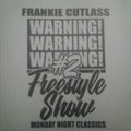 Frankie Cutlass - Monday Night Freestyle Classics Mix #2