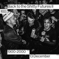 Back To The Shitty Futures II: 13th December '22
