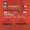 Tall Paul - Headliners: Live at The Gallery - Disc 1 (2000)